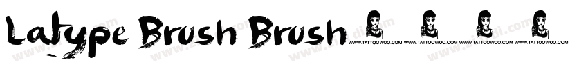 Latype Brush Brush字体转换
